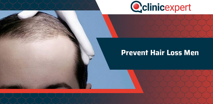 Prevent Hair Loss Men | ClinicExpert Healthcare