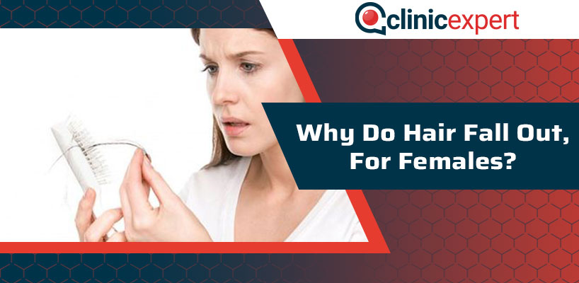 Why Do Hair Fall Out For Females?