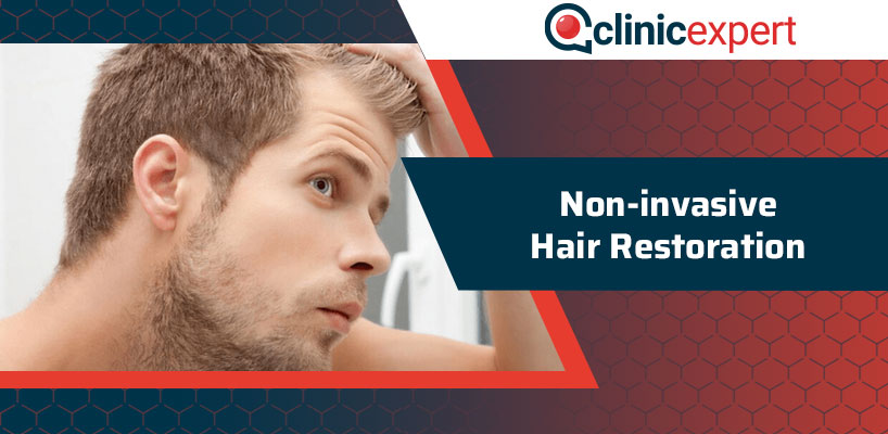 Non-Invasive Hair Restoration