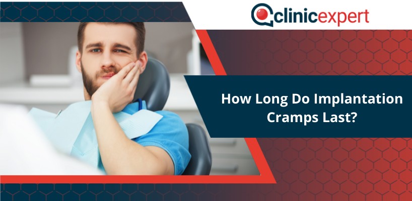 How Long Do Implantation Cramps Last?