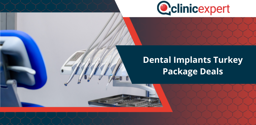 Dental Implants Turkey Package Deals