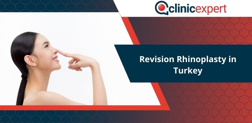 Revision Rhinoplasty in Turkey