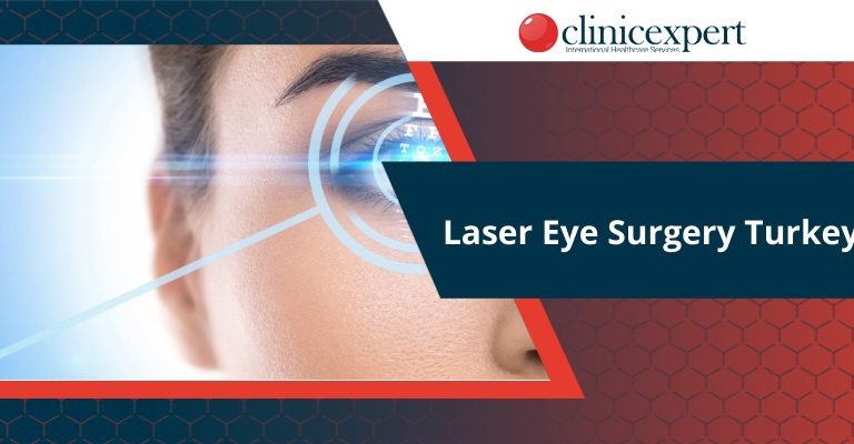 Laser Eye Surgery Turkey