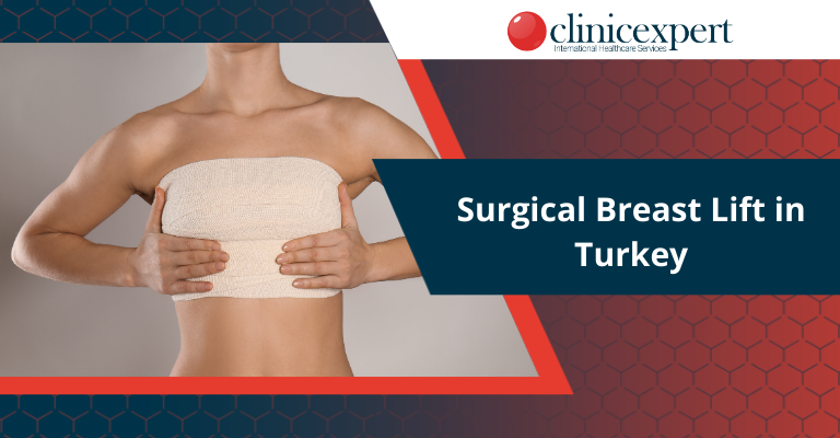 Surgical Breast Lift in Turkey