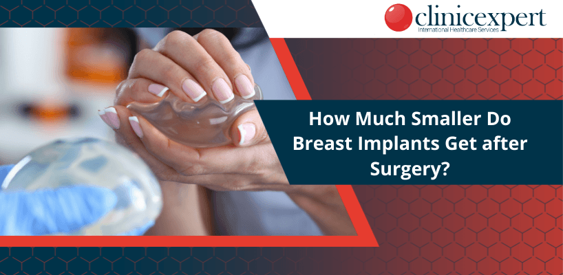 how much smaller do breast implants get after surgery
