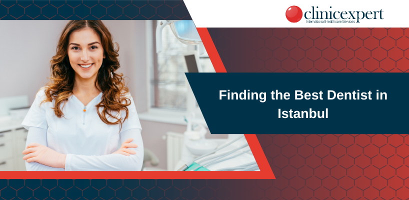 Finding the Best Dentist in Istanbul