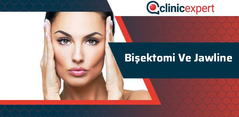 Bişektomi ve Jawline