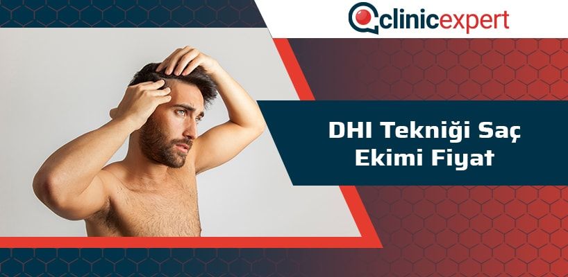 DHI Tekniği Saç Ekimi Fiyat