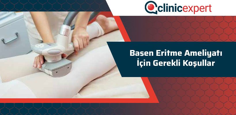 Basen Eritme Ameliyatı İçin Gerekli Koşulların Sağlanması