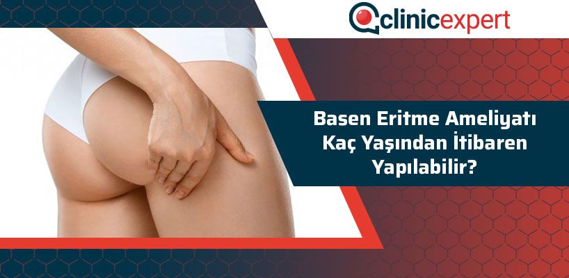 Basen Eritme Ameliyatı Kaç Yaşından İtibaren Yapılabilir?