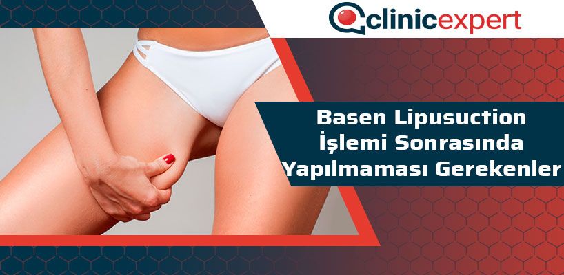 basen-lipusuction-islemi-sonrasinda-yapilmamasi-gerekenler-cln