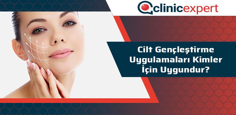 Cilt Gençleştirme Uygulamaları Kimler İçin Uygundur