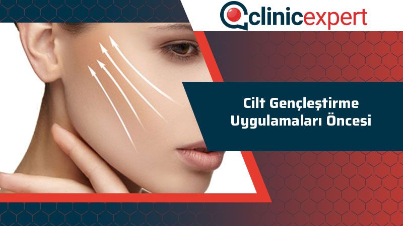cilt-genclestirme-uygulamalari-oncesi-cln