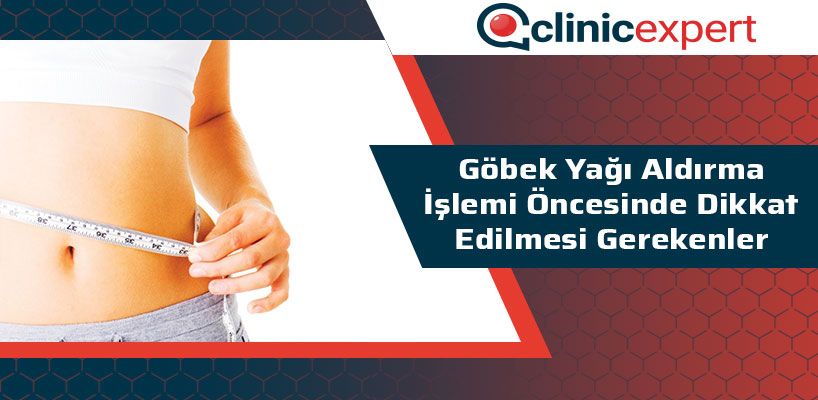 Göbek Yağı Aldırma İşlemi Öncesi Dikkat Edilmesi Gerekenler