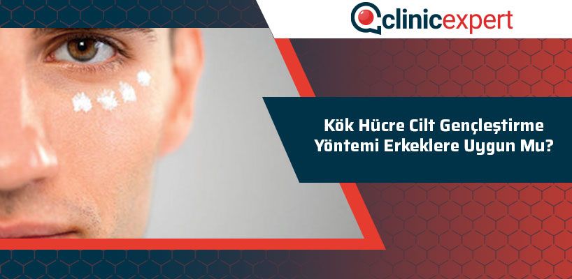 kok-hucre-cilt-genclestirme-yontemi-erkeklere-uygun-mu-cln