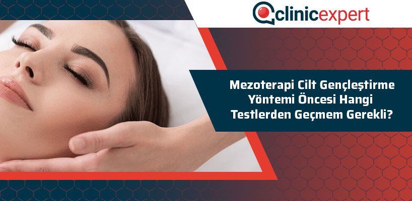 mezoterapi-cilt-genclestirme-yontemi-oncesi-hangi-testlerden-gecmem-gerekli-cln