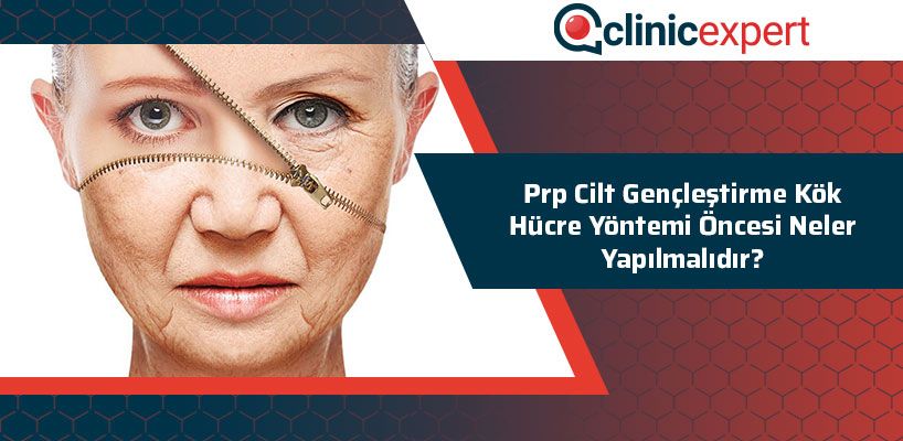 prp-cilt-genclestirme-kok-hucre-yontemi-oncesi-neler-yapilmalidir-cln