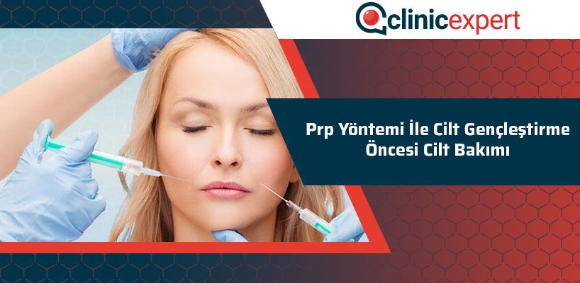 prp-yontemi-ile-cilt-genclestirme-oncesi-cilt-bakimi-cln