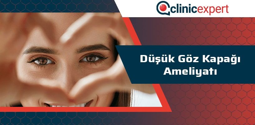 Düşük Göz Kapağı Ameliyatı 