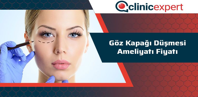 Göz Kapağı Düşmesi Ameliyatı Fiyat