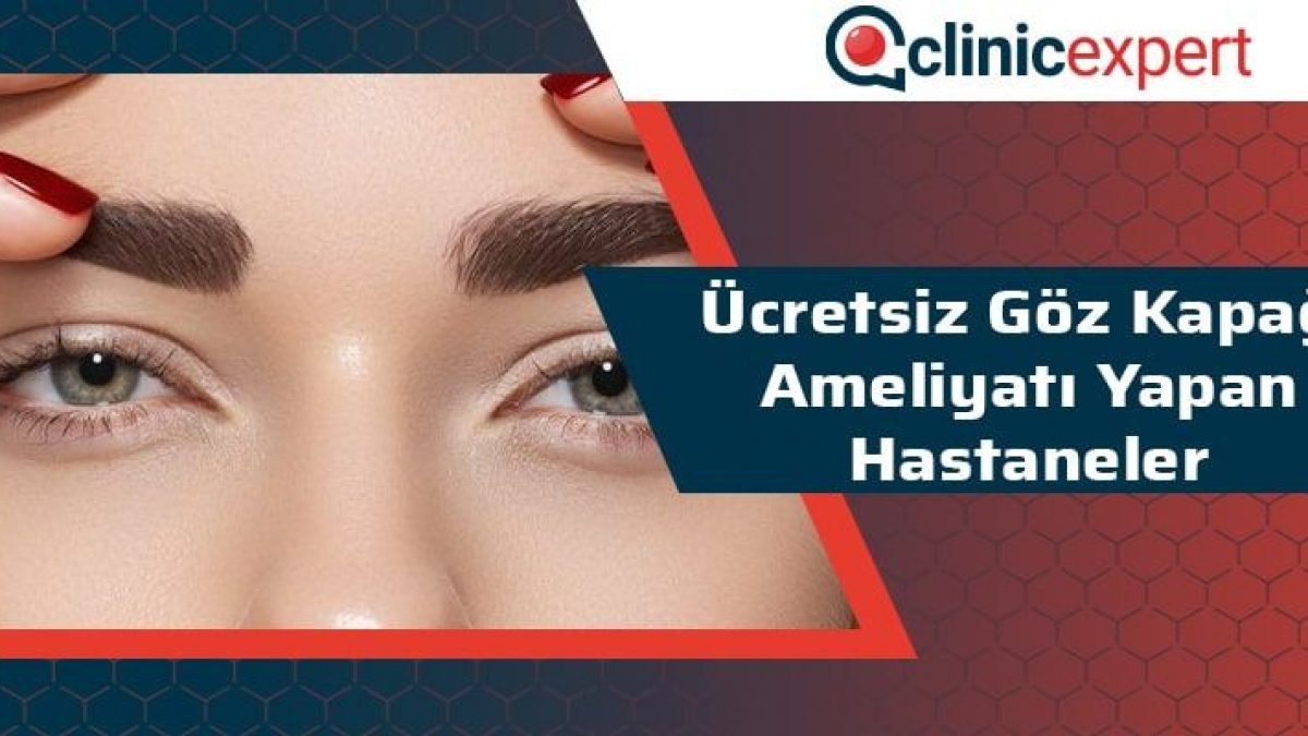 Ucretsiz Goz Kapagi Yapan Hastaneler