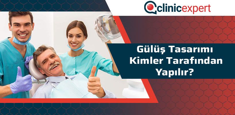 Gülüş Tasarımı Kimler Tarafından Yapılır?