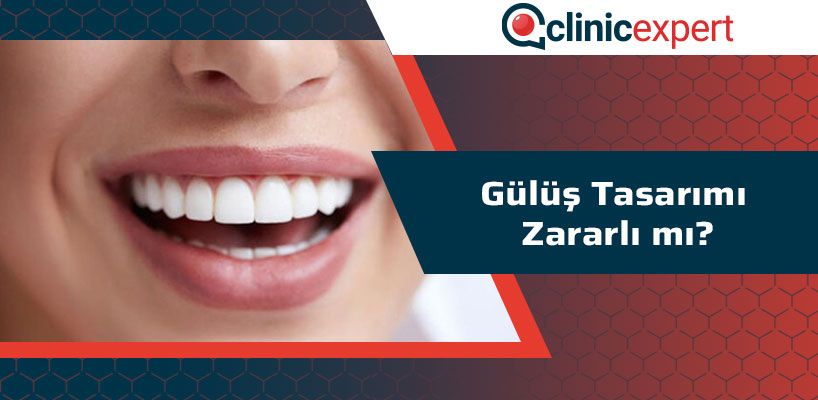 Gülüş Tasarımı Zararlı Mı?